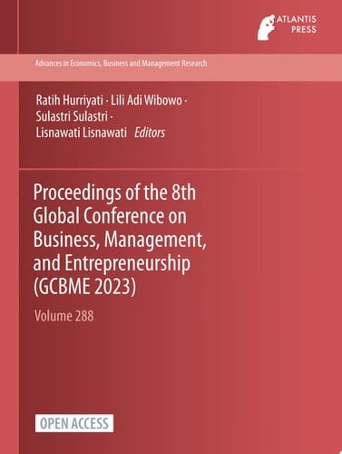 Proceedings of the 8th Global Conference on Business, Management, and Entrepreneurship (GCBME 2023)