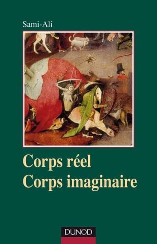 Corps réel, corps imaginaire une épistémologie du somatique