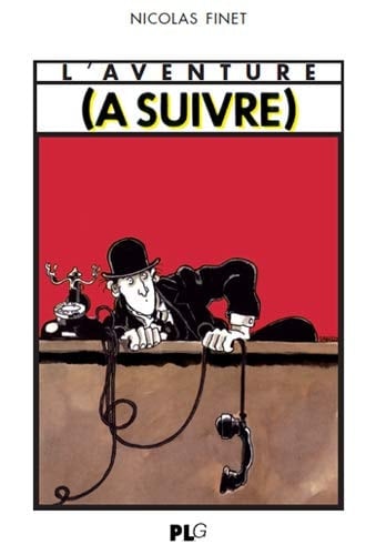 L'aventure (À suivre) 1978-1997
