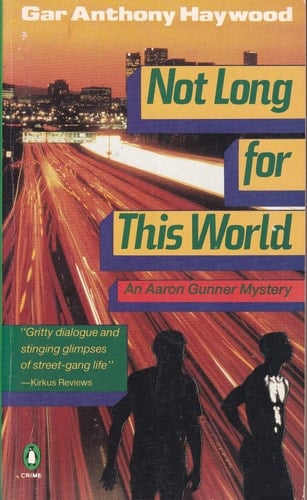 Not Long for this World An Aaron Gunner Mystery