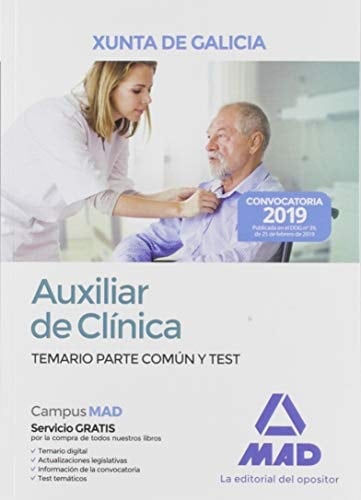 Auxiliar de Clínica de la Xunta de Galicia. Temario Parte Común y Test (Spanish Edition)