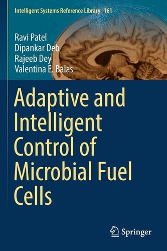 Adaptive and Intelligent Control of Microbial Fuel Cells