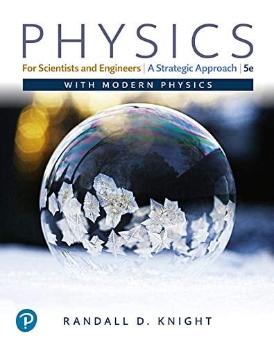Physics for Scientists and Engineers: A Strategic Approach with Modern Physics
