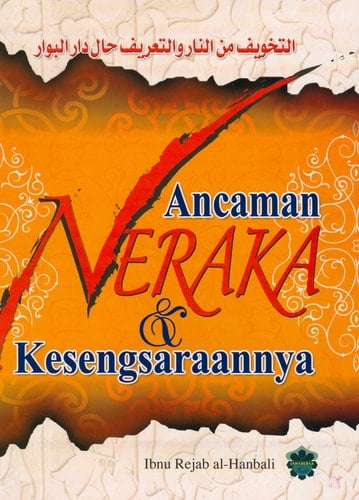 Ancaman neraka dan kesengsaraannya