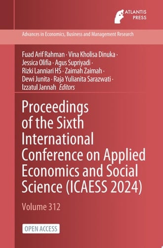 Proceedings of the Sixth International Conference on Applied Economics and Social Science (ICAESS 2024)