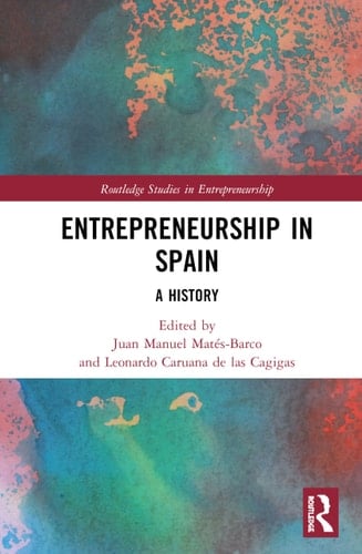 Entrepreneurship in Spain A History