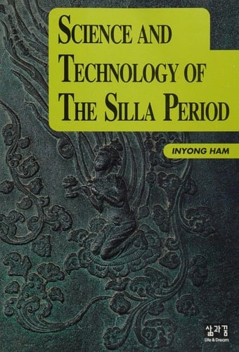 Science and technology of the Silla period