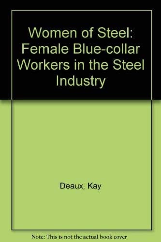 Women of steel: Female blue-collar workers in the basic steel industry