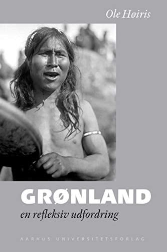 Grønland - en refleksiv udfordring mission, kolonisation og udforskning