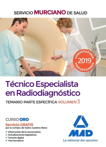 Técnico Especialista en Radiodiagnóstico del Servicio Murciano de Salud. Temario parte específica volumen 3 (Spanish Edition)