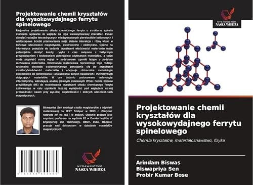 Projektowanie chemii kryształów dla wysokowydajnego ferrytu spinelowego: Chemia kryształów, materiałoznawstwo, fizyka (Polish Edition)