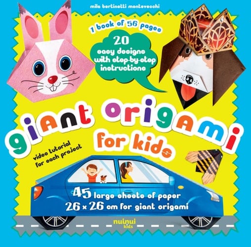 Giant Origami for Kids - 20 Easy Designs with Step-By-Step Instructions