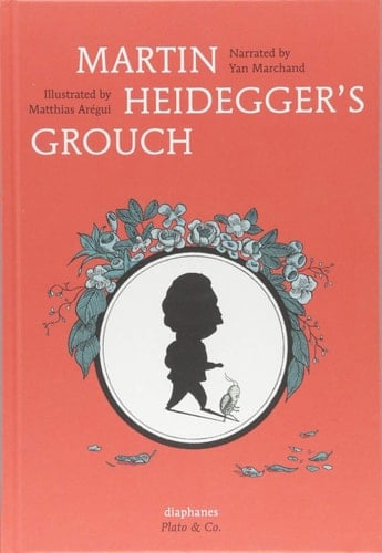 Martin Heidegger's Grouch