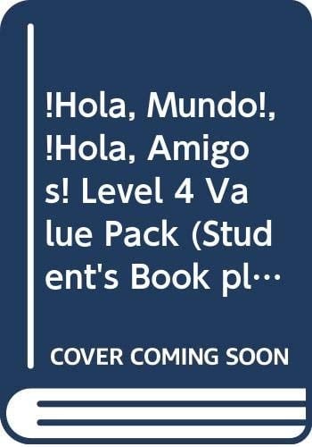 ¡Hola, Mundo!, ¡Hola, Amigos! Level 4 Value Pack (Student's Book plus CD-ROM, Activity Book)