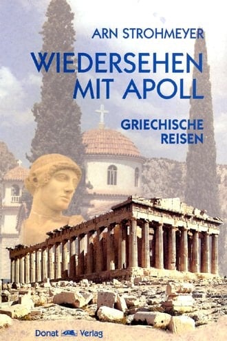 Wiedersehen mit Apoll griechische Reisen