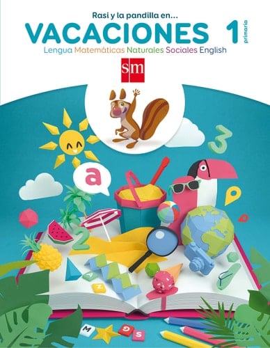 Vacaciones, 1 Primaria Rasi y la pandilla en-- : lengua, matemáticas, naturales, sociales, english
