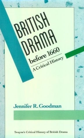 British Drama Before 1660 (Critical History of British Drama Series)