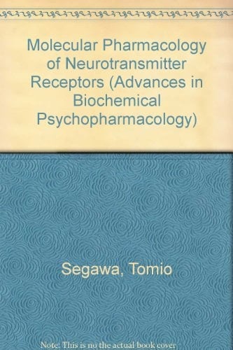 Molecular Pharmacology of Neurotransmitter Receptors