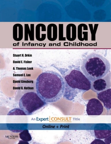 Oncology of Infancy and Childhood E-Book