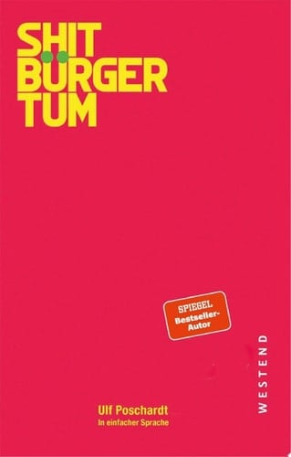 Shitbürgertum In einfacher Sprache