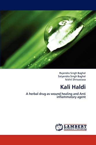 Kali Haldi A Herbal Drug as Wound Healing and Anti Inflammatory Agent