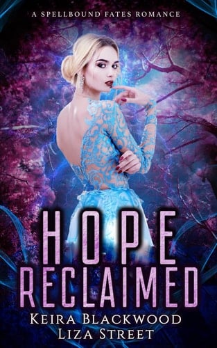 Hope Reclaimed A Spellbound Fates Romance