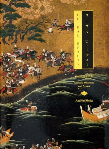 Lethal Beauty Samurai Weapons and Armor