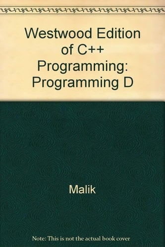 Westwood Edition of C++ Programming Programming D