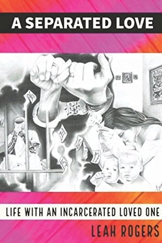 A Separated Love Life with an Incarcerated Loved One