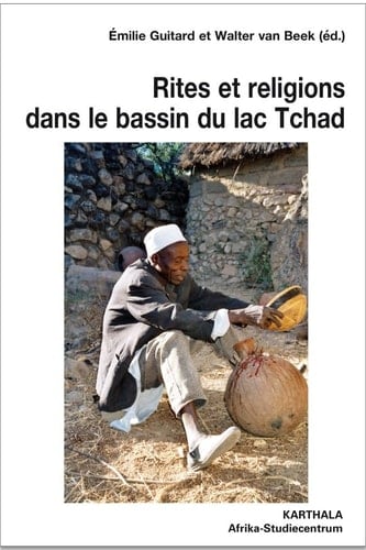 Rites et religions dans le bassin du lac Tchad
