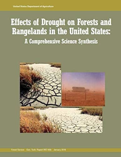 Effects of Drought on Forests and Rangelands in the United States: A Comprehensive Science Synthesis