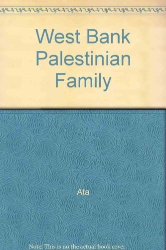 The West Bank Palestinian Family