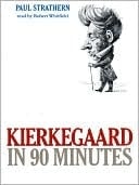 Kierkegaard In 90 Minutes