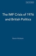 The IMF Crisis of 1976 and British Politics