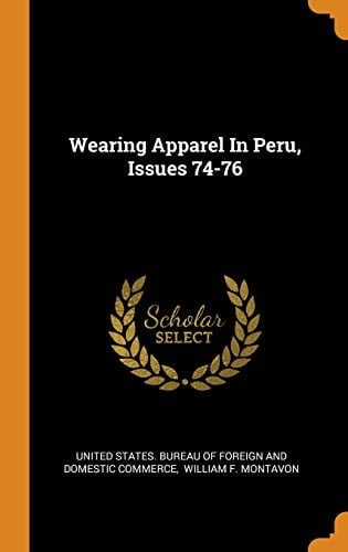 Wearing Apparel in Peru, Issues 74-76