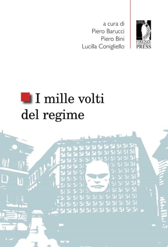 I mille volti del regime Opposizione e consenso nella cultura giuridica, economica e politica italiana tra le due guerre