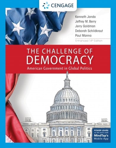 The Challenge of Democracy, American Government in Global Politics, Enhanced