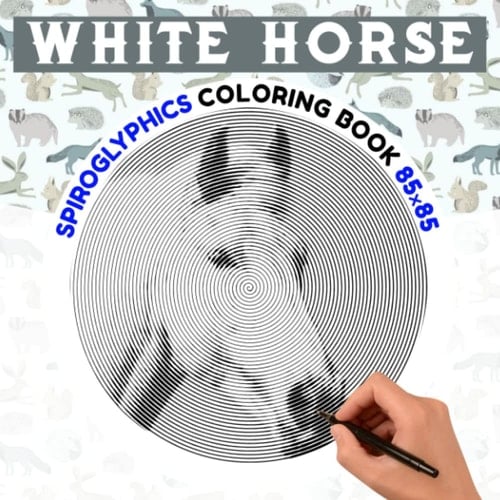 White Horse Spiroglyphics Coloring Book: Warrior-Heroes Spiral Book Drawing Gifts | 40 Hidden Picture Pages to Birthday, Holiday Gag Gifts