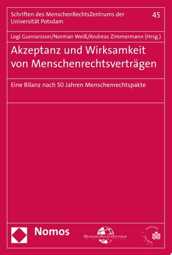 Akzeptanz und Wirksamkeit von Menschenrechtsverträgen Eine Bilanz nach 50 Jahren Menschenrechtspakte