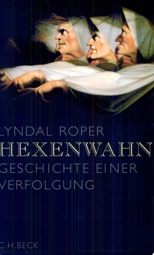 Hexenwahn Geschichte einer Verfolgung
