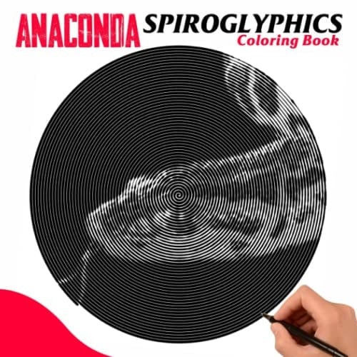 Anaconda Spiroglyphics Coloring Book: Water-Loving Snakes Spiral Book to Drawing Lines Art | 30 Illustrations Pages for Relaxation