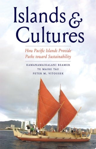 Islands and Cultures How Pacific Islands Provide Paths Toward Sustainability