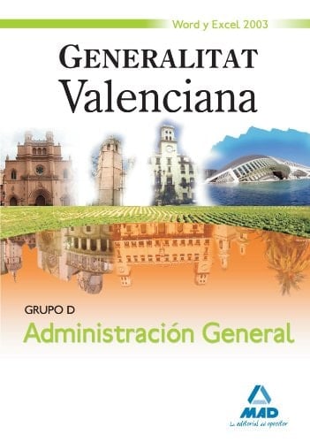 Grupo D, Administración general, Generalitat Valenciana Word 2003 y Excel 2003