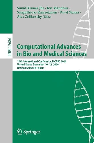 Computational Advances in Bio and Medical Sciences 10th International Conference, ICCABS 2020, Virtual Event, December 10-12, 2020, Revised Selected Papers