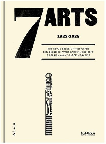 7 Arts, 1922-1928 een Belgisch avant-gardetijdschrift