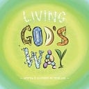 Living God's Way Jesus' Kingdom Parables Recontextualized for Young Imaginations