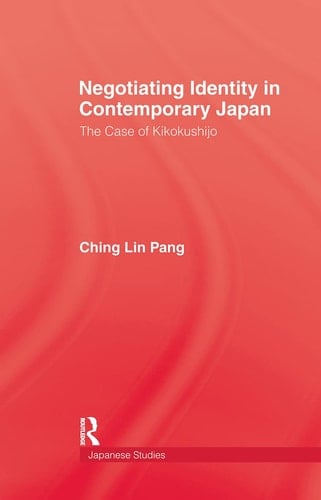 Negotiating Identity in Contemporary Japan The Case of Kikokushijo