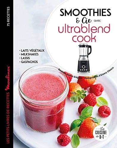 Smoothies & Cie avec Ultrablend Cook Les petits livres de recettes Moulinex