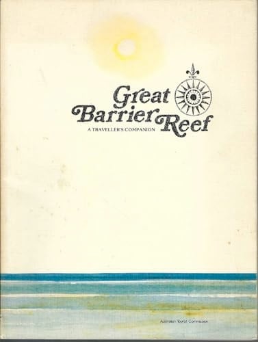 Great Barrier Reef - A Traveller's Companion