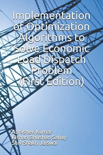 Implementation of Optimization Algorithms to Solve Economic Load Dispatch Problem
